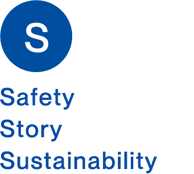 S：Safety / Story / Sutainability